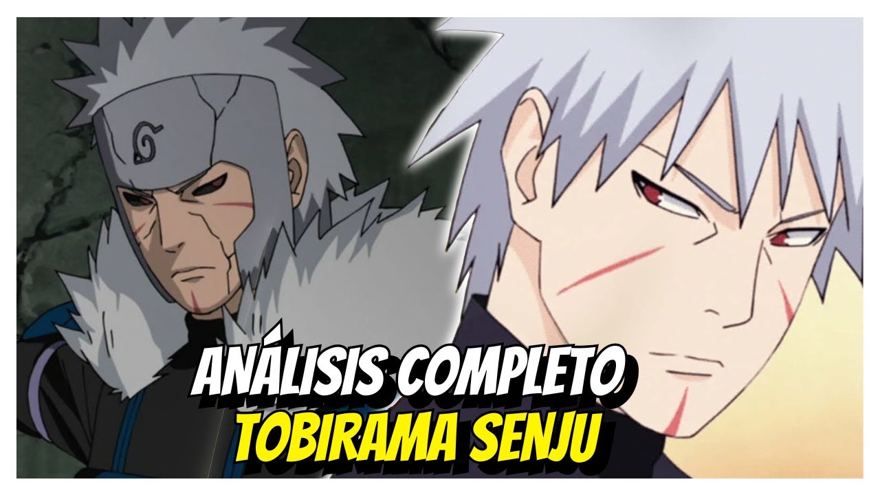 Analizando al SEGUNDO HOKAGE TOBIRAMA SENJU