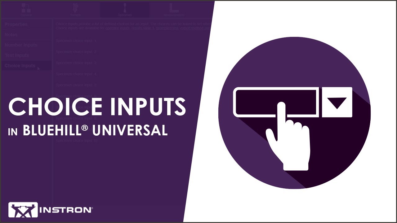 Choice Inputs in Bluehill&reg; Universal Software