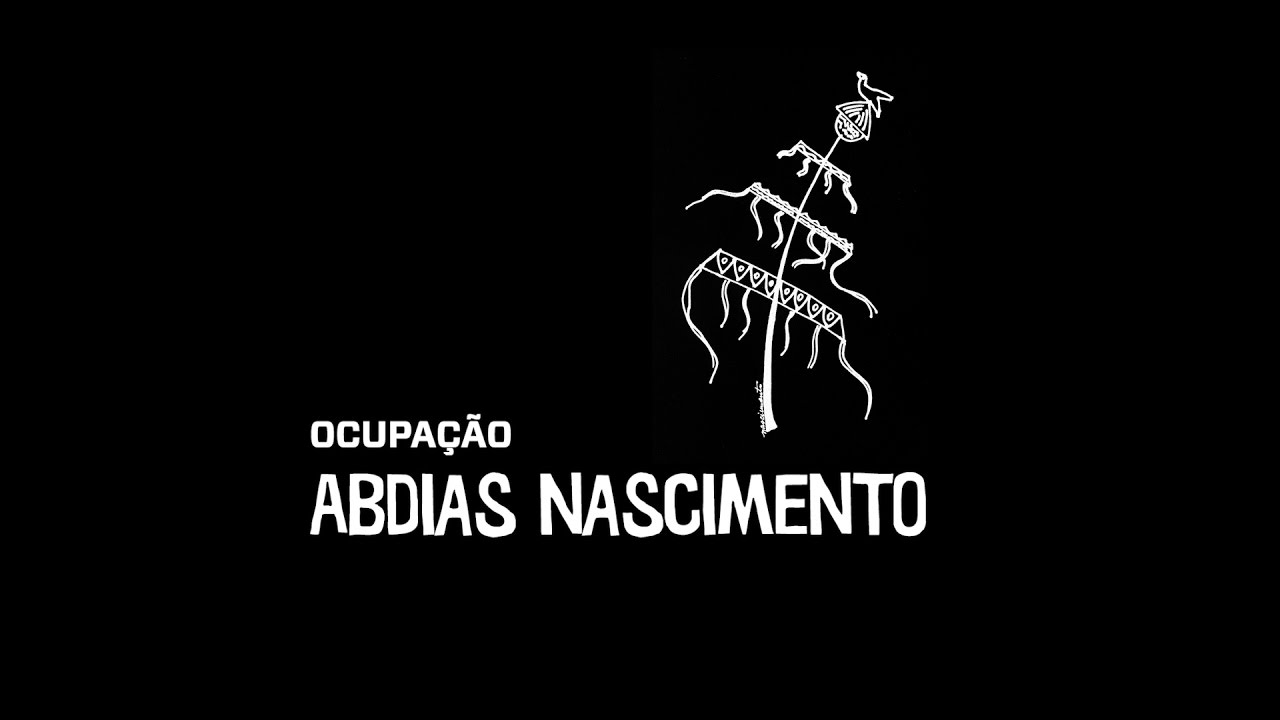 O legado Abdias – Ocupação Abdias Nascimento (2016)