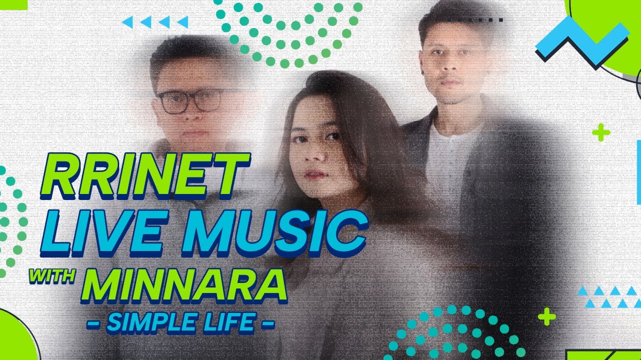 RRINET LIVE MUSIC WITH MINNARA | Simple Life