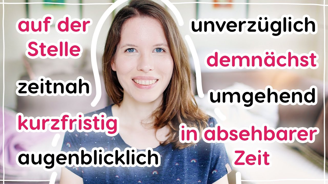Zeitbegriffe im Deutschen: über die Zukunft sprechen (umgehend, zeitnah, kurzfristig, demnächst...)