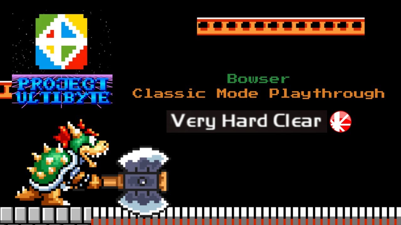 Project Ultibyte - Bowser Classic Mode Playthrough