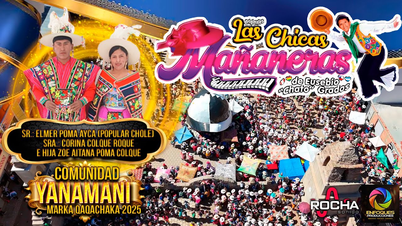 Las Chicas Mañaneras en vivo Comunidad Yanamani Festividad San francisco de Asis - Qaqachaka 2025