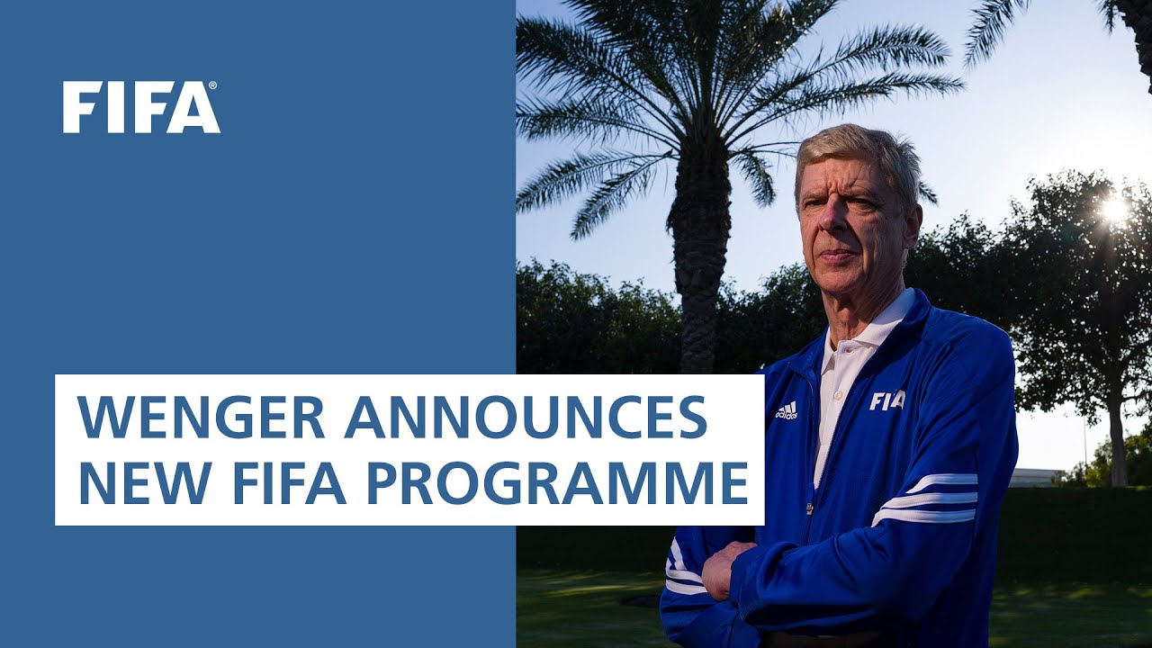 Arsène Wenger announces launch of new FIFA programme
