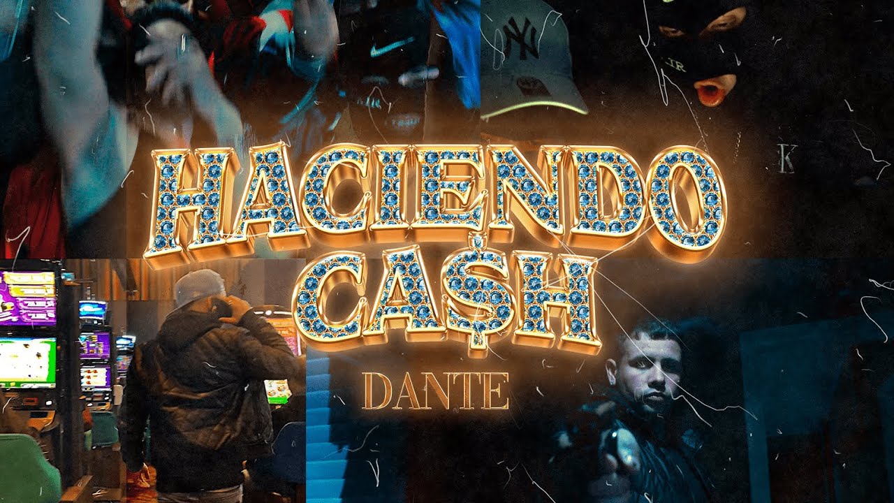 DANTE - HACIENDO CASH (Video Oficial)