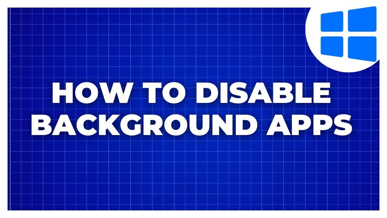 How to Disable Background Apps on Windows 11
