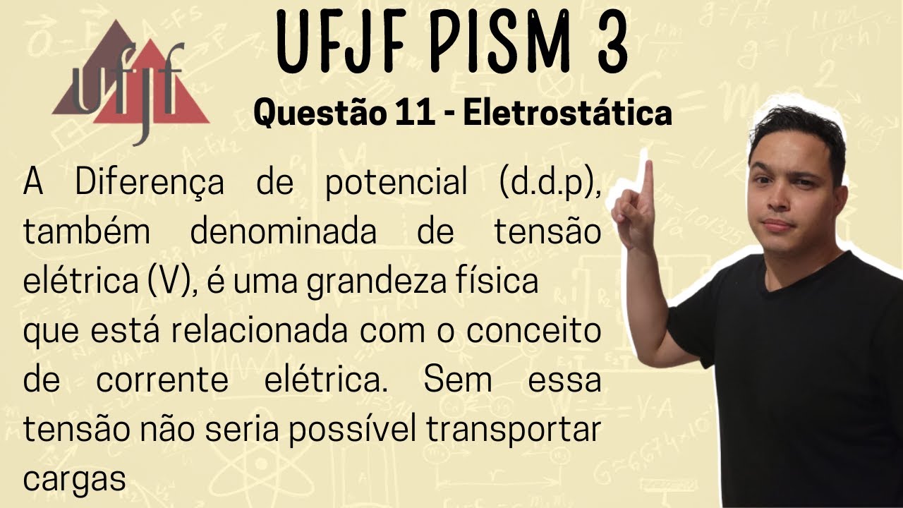 UFJF PISM 3 2023 - A Diferen&ccedil;a de potencial (d.d.p), tamb&eacute;m denominada de tens&atilde;o el&eacute;trica (V), &eacute; uma