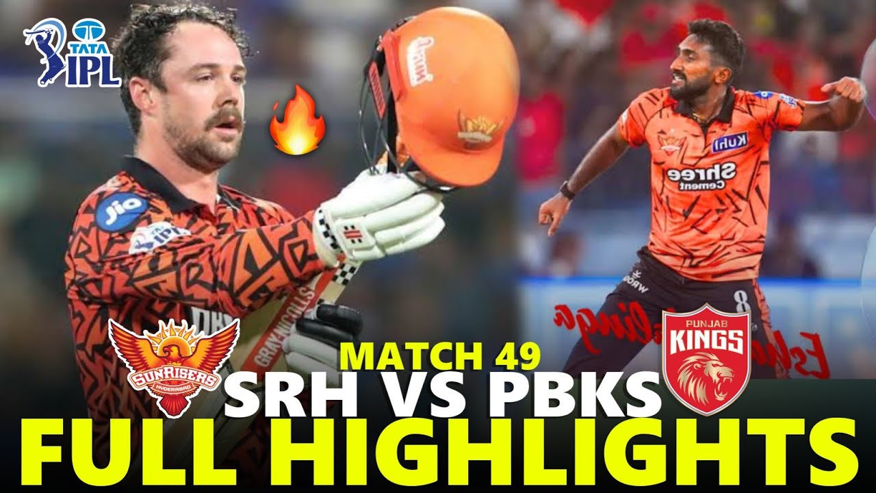 Sunrisers Hyderabad vs Punjab Kings Full Highlights IPL 2026 Match 49 | SRH VS PBKS