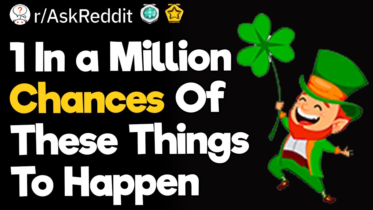 1 In A Million Chances Of These Things To Happen (1 Hour Reddit Compilation)
