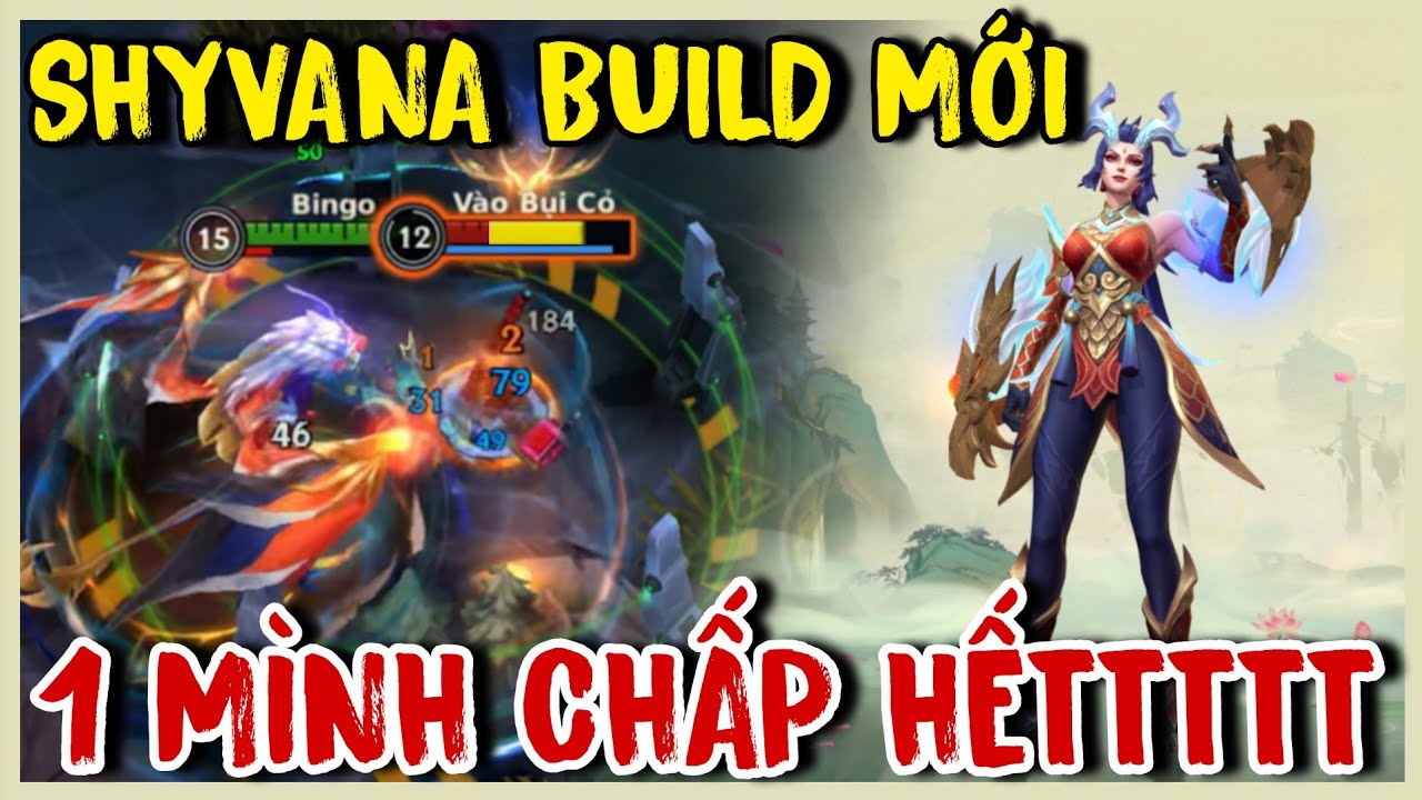 TỐC CHIẾN : Shyvana Cân Cả Lobby Với Build Mới Quá Khoẻ