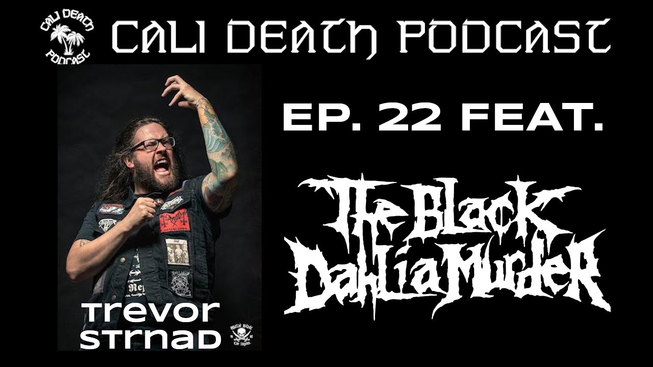 Episode 22 - Trevor Strnad (The Black Dahlia Murder)
