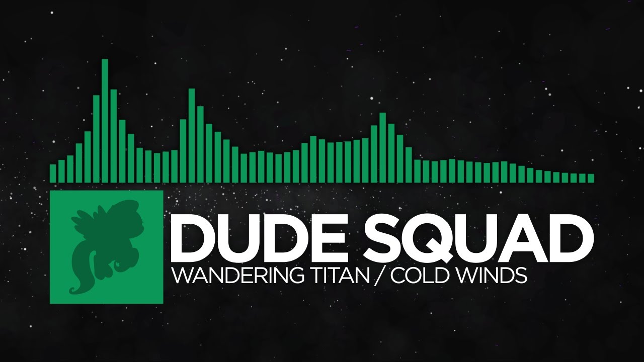 Dude Squad - Wandering TItan / Cold Winds [Monstercat Fanmade]