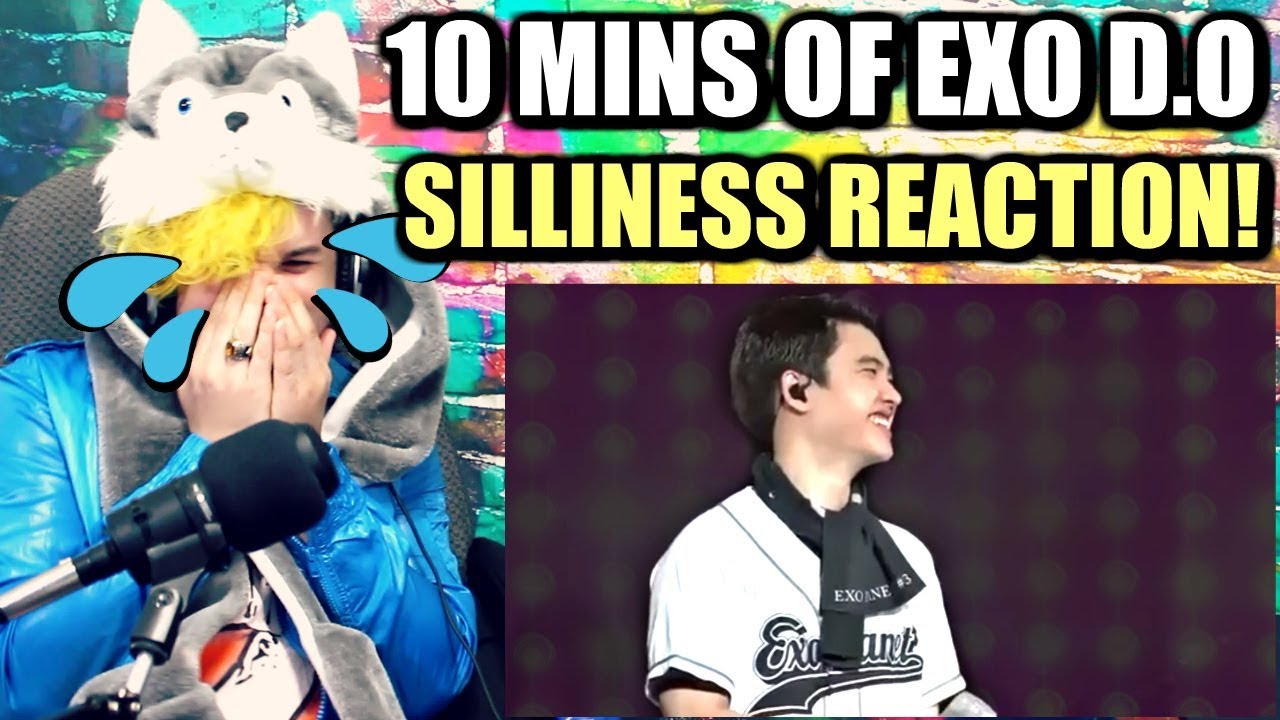 10 MINUTES OF EXO D.O'S SILLINESS | TEARS OF LAUGHTER! | REACTION!!