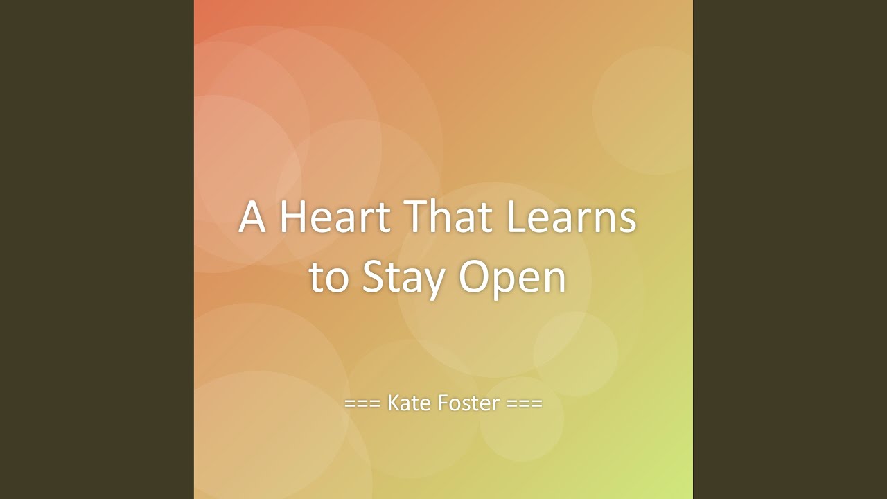 A Heart That Learns to Stay Open