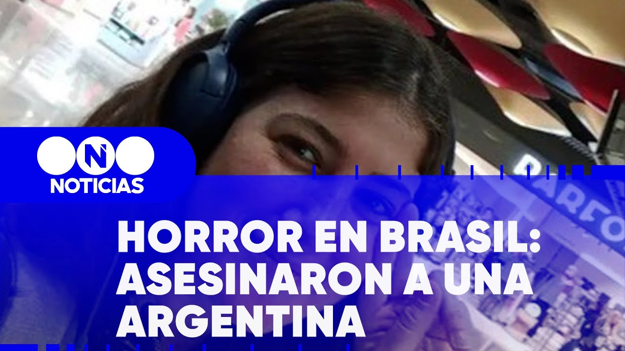 HORROR en BRASIL: ASESINARON a una ARGENTINA de 31 a&ntilde;os - Telefe Noticias