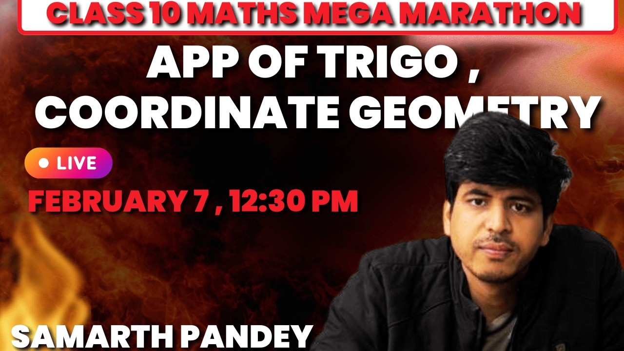CLASS 10 MATHS MEGA MARATHON - DAY 2  : APPLICATION OF TRIGO , COORDINATE GEOMETRY