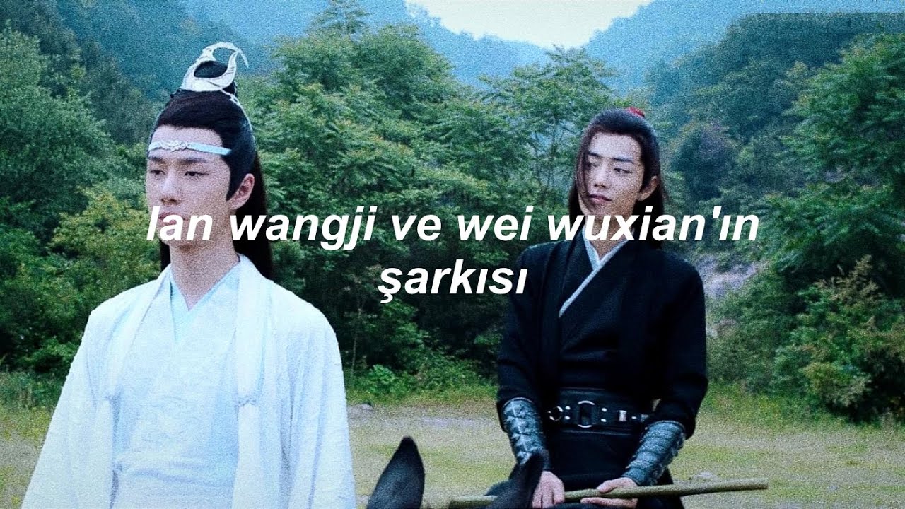 MDZS Audio Drama|Lan WangJi ve Wei WuXian'ın Şarkısı [TÜRKÇE SUB]