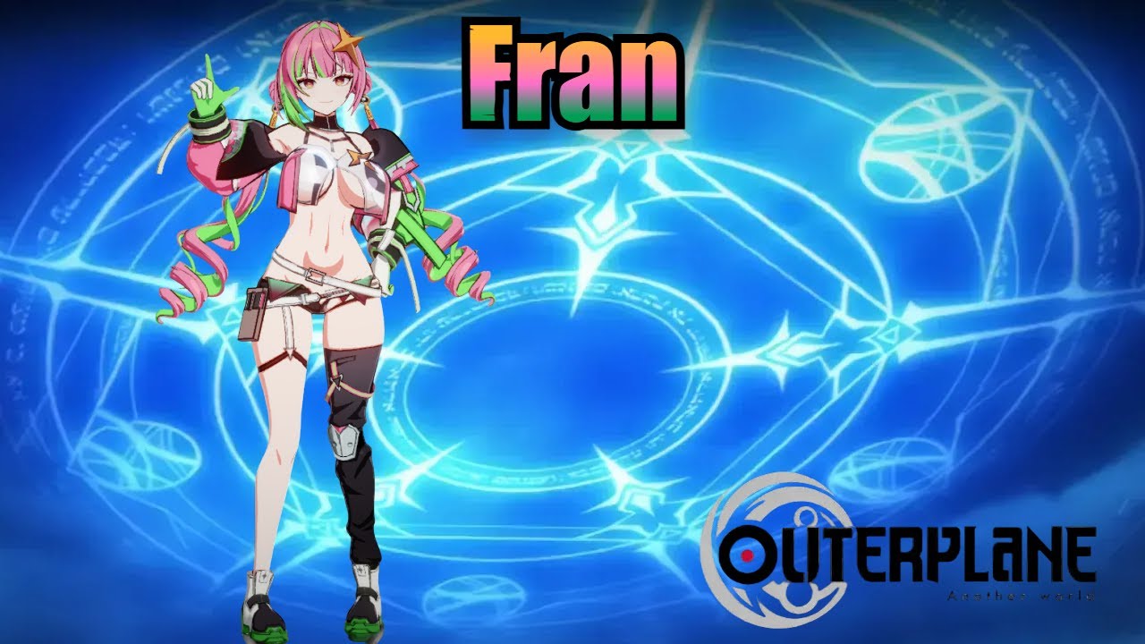 Fran (Skills & Voice Lines) - Outerplane
