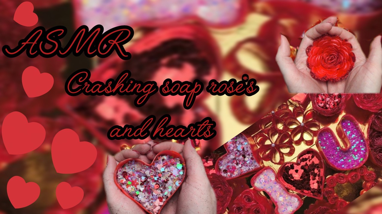 ASMR soap crushing Valentín's day Edition
