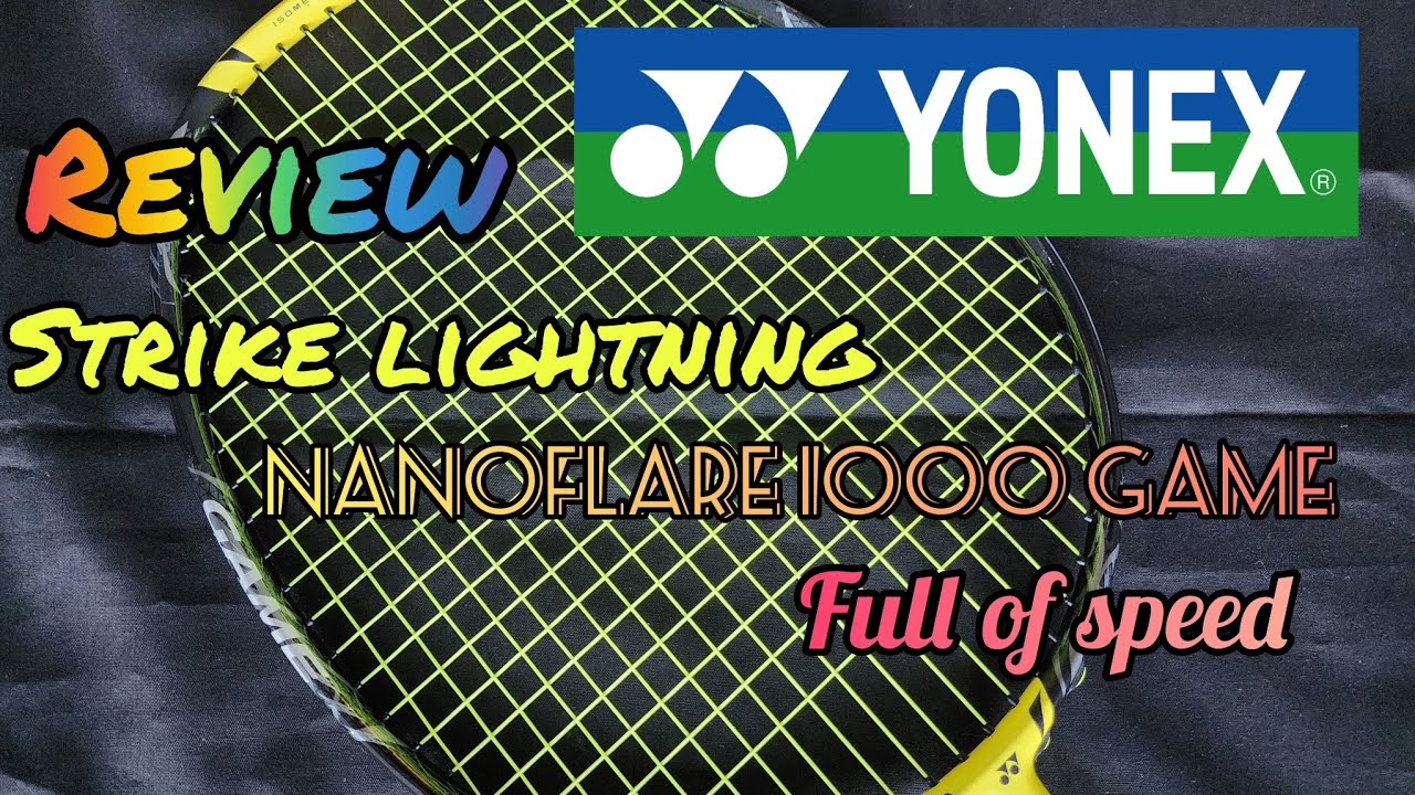 Review Raket yonex nanoflare 1000 game | strike lightning | raket enak , head light full of speed.