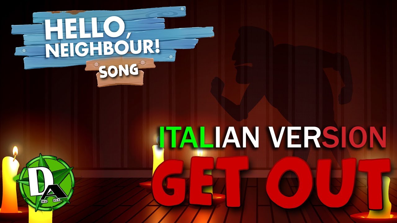 HELLO NEIGHBORD SONG ITA (GET OUT ITALIAN VERSION) - LYRIC VIDEO / Feat. @Sala 8 Dub
