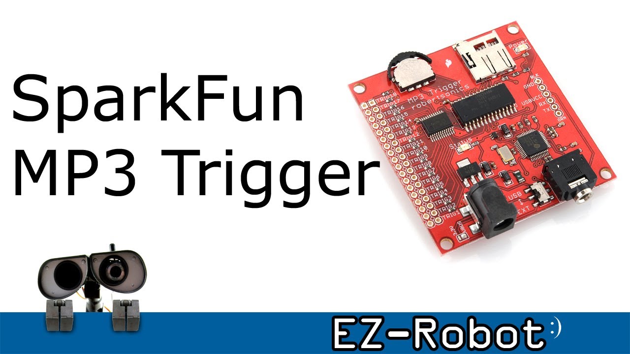 SparkFun MP3 Trigger Robot Tutorial with DJ Sures