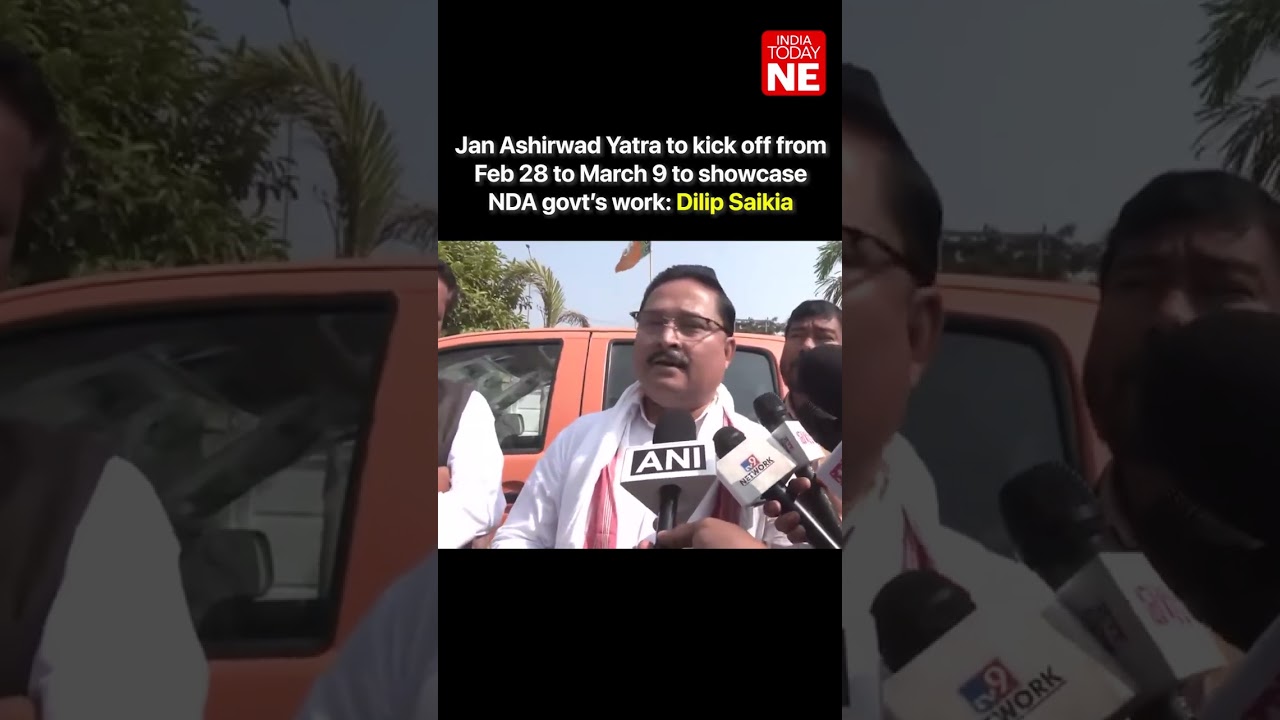 Jan Ashirwad Yatra to kick off from Feb 28 to March 9 to showcase NDA govt’s work: Dilip Saikia