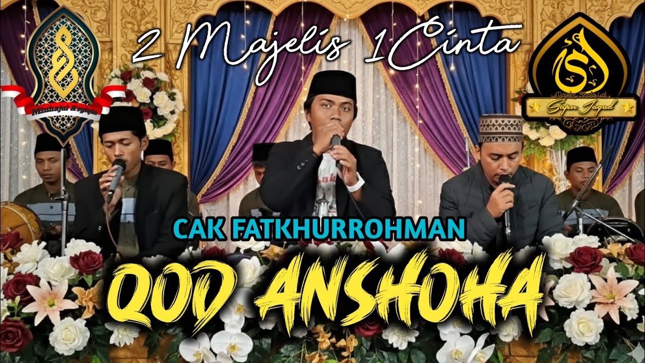 Qod Anshoha | Sapu Jagad & Minhajul 'Asyiqin