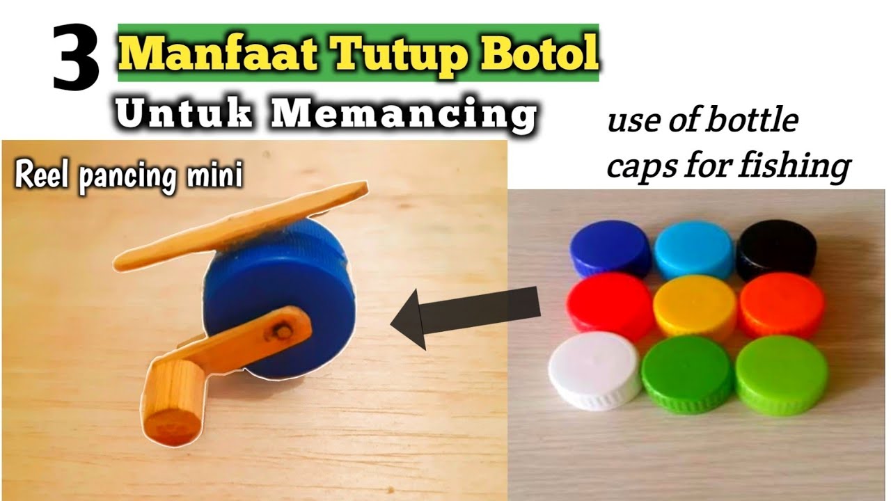Manfaat Tutup Botol untuk Memancing - ide kreatif dari tutup botol