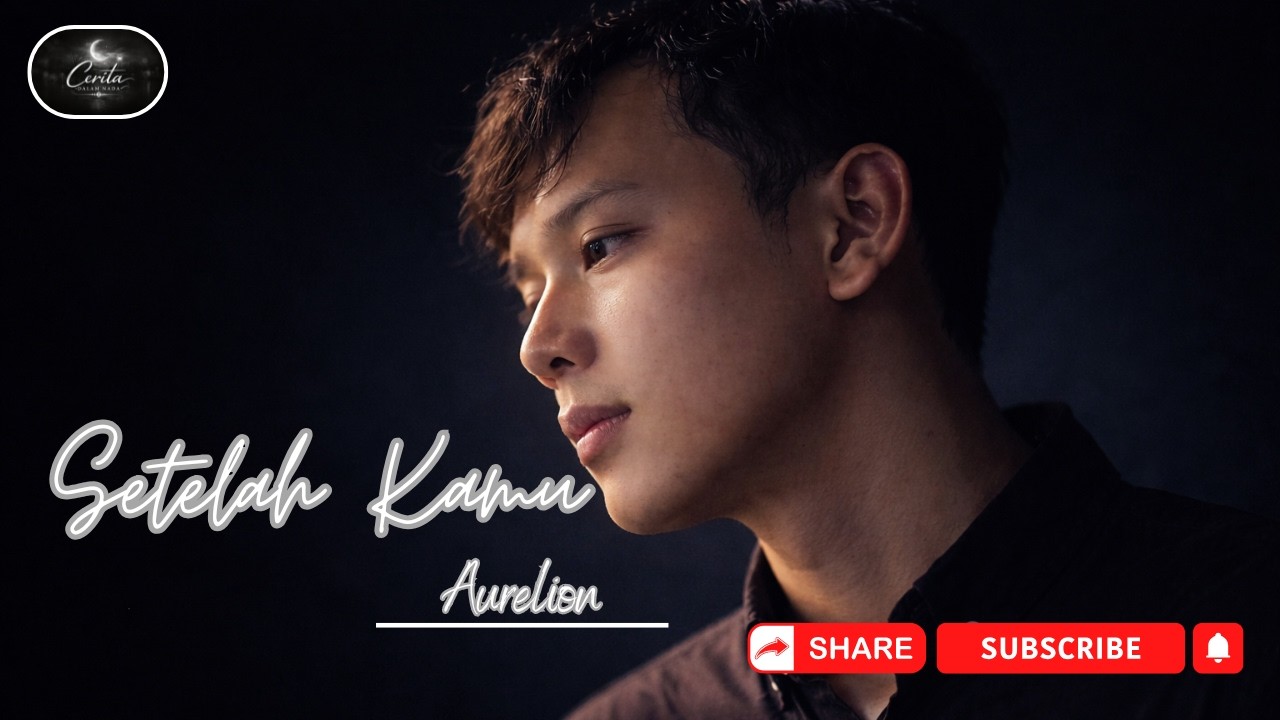 Aurelion - SETELAH KAMU (Official Lyric Video) HD