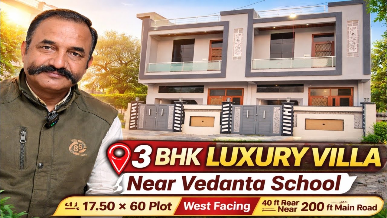 वेदांता  इंटरनेशनल स्कूल के पास बना 17.50×60 Plot पर Luxury 3BHK Villa