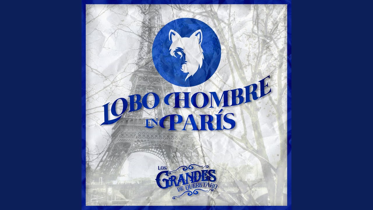 Lobo Hombre En París