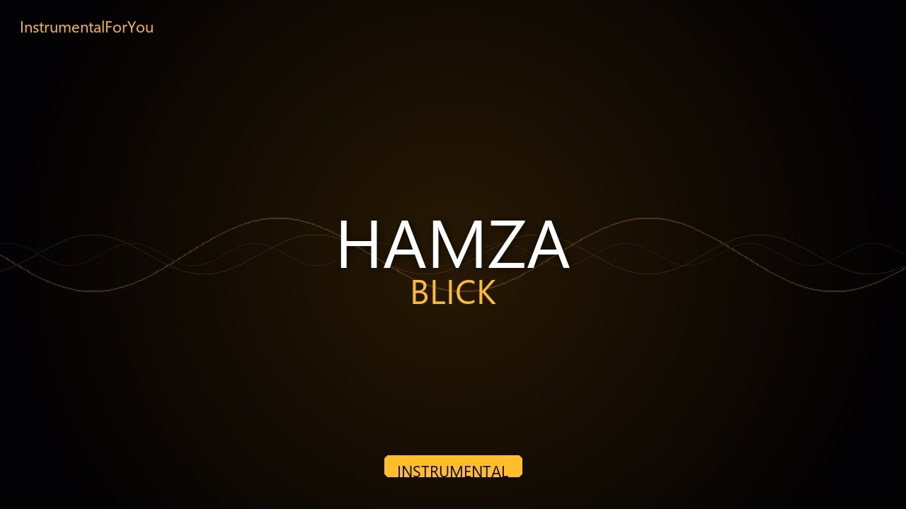 HAMZA - BLICK (Instrumental)