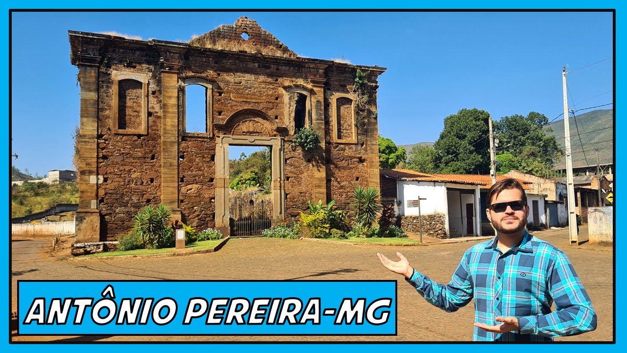 ANTÔNIO PEREIRA-MG: UM LINDO DISTRITO DE OURO PRETO