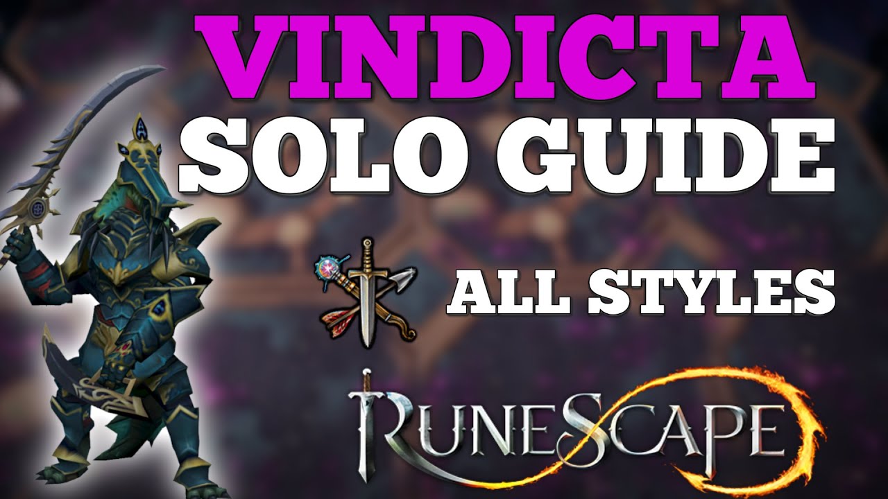 Vindicta Solo Guide for Beginners UPDATED 2021 - (ALL STYLES) - Learn Vindicta Easily! - Runescape 3