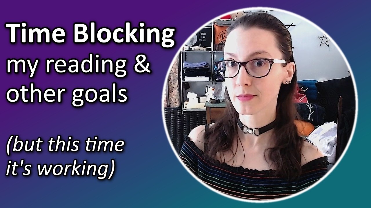 Making Time Blocking Work for Me (ADHD Witchy Studies & Content Creation Goals)