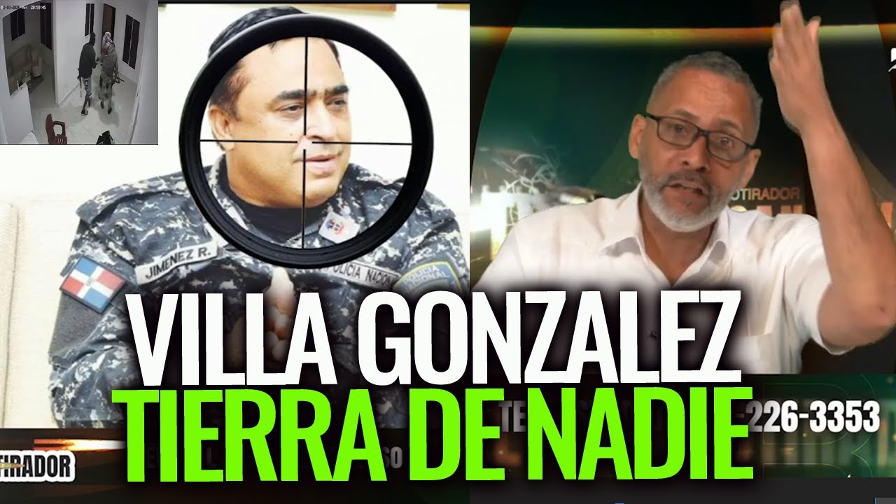 Policía le entrega a delincuentes control de Villa González, se ha convertido en TIERRA DE NADIE
