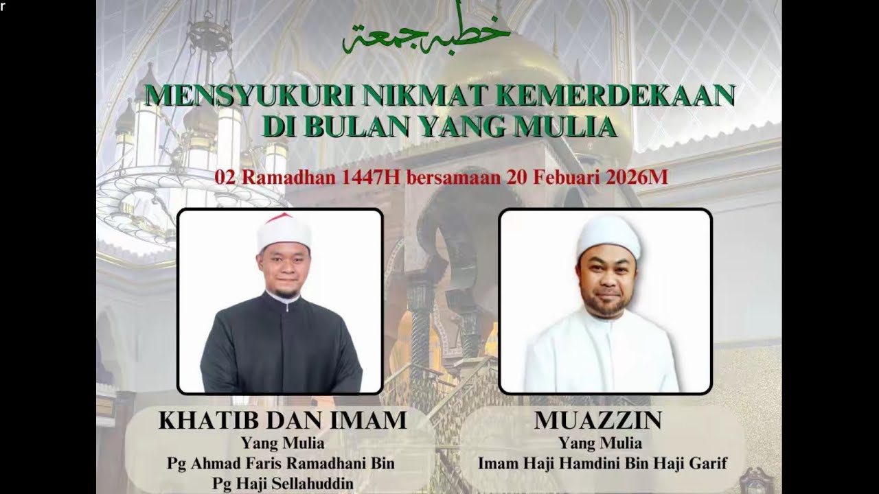 Rakaman : Siaran Langsung - Sembahyang Fardhu Juma’at Pertama dalam Bulan Ramadhan 1447H / 2026M