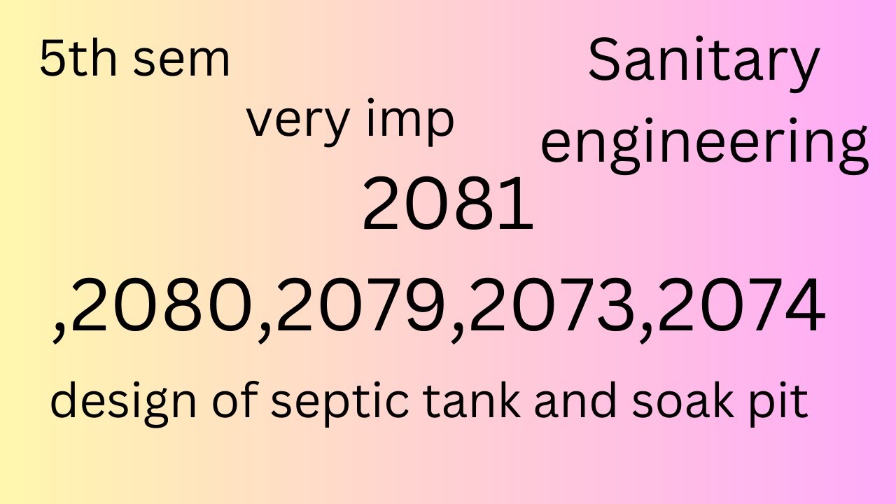 5th sanitary engineering 2081/2079  numerical design of septic tank and soakpit