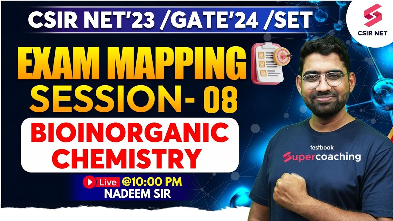 Bioinorganic Chemistry | Exam Mapping Session 8 | CSIR NET Dec 2023 | Gate 2024 | SET | Nadeem Sir