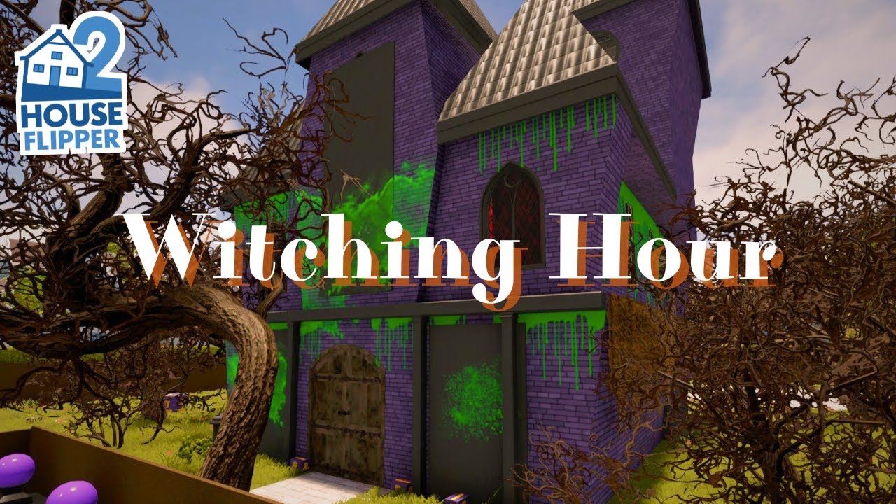 House Flipper 2 | Witching Hour | Custom Job (No Commentary)