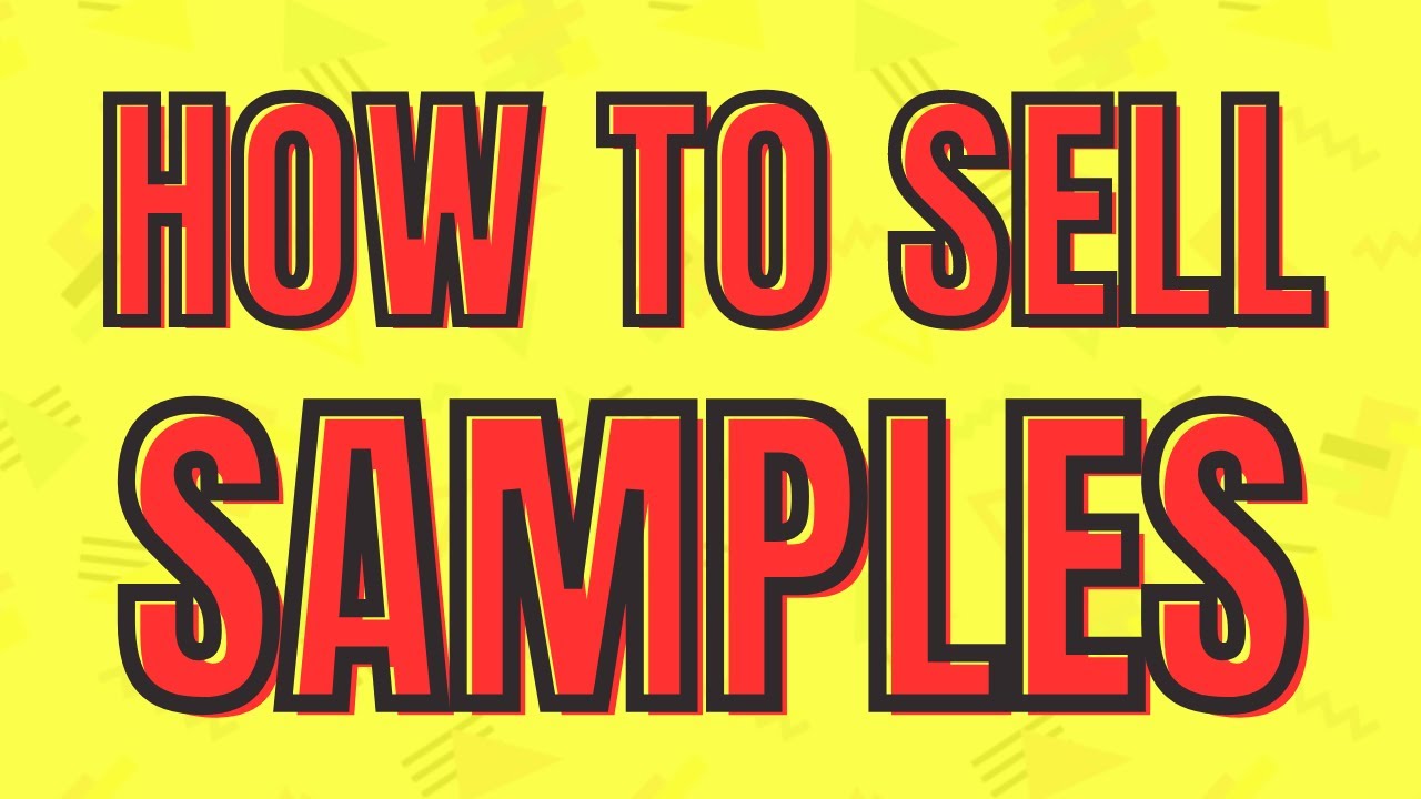 How to sell samples // My experience + advice to you