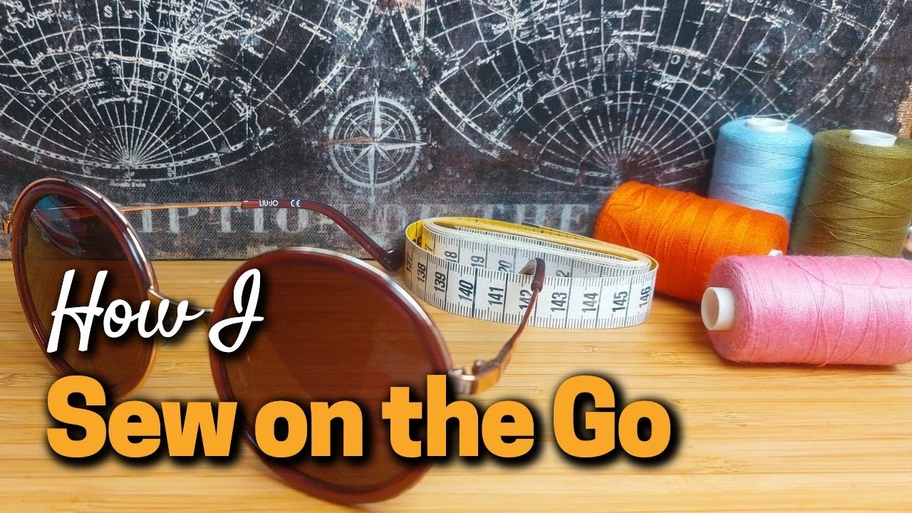 My Travel Sewing Kit | Sewing On The Go
