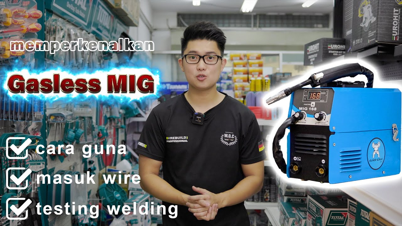 cara guna Superking 2in1 gasless mig & cara setting fungsi , cara masuk wire , 2in1 gasless mig