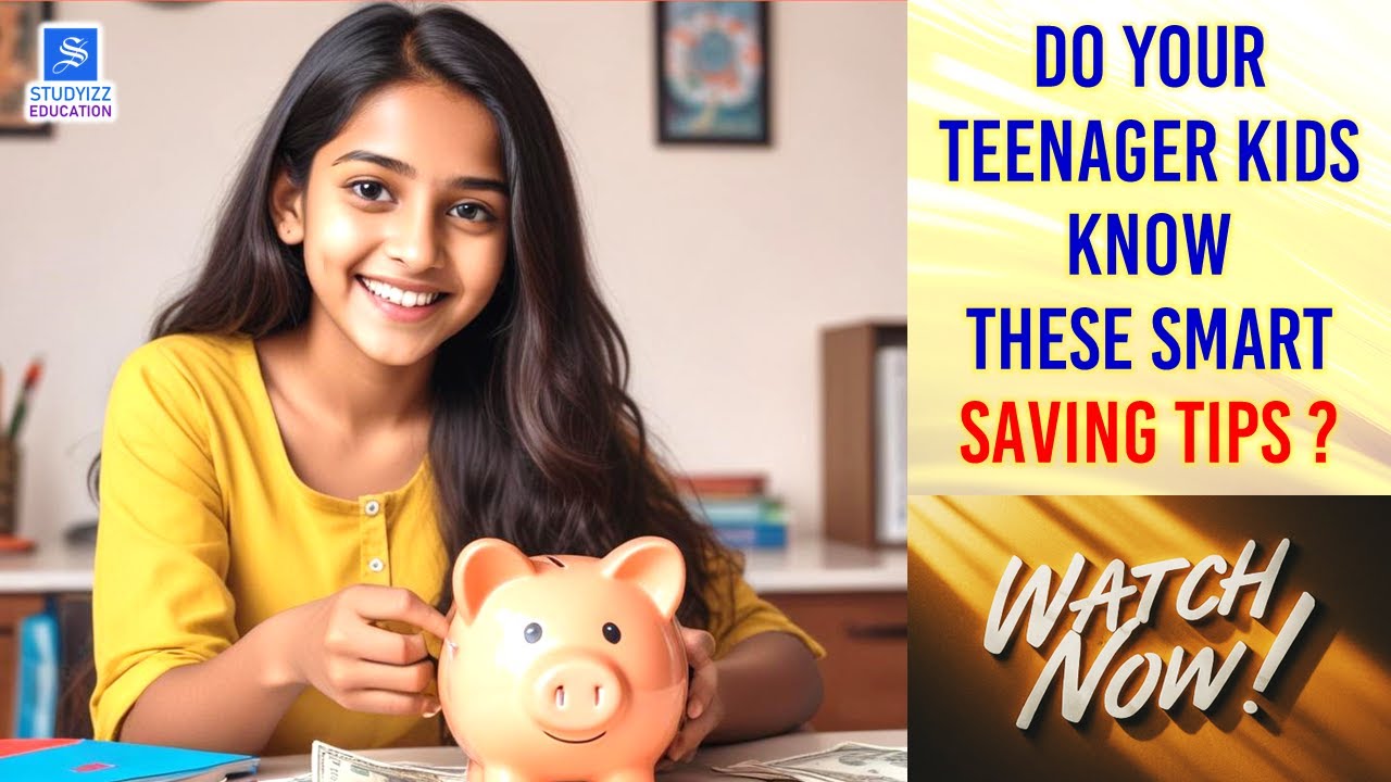 Smart Saving Tips for Teens