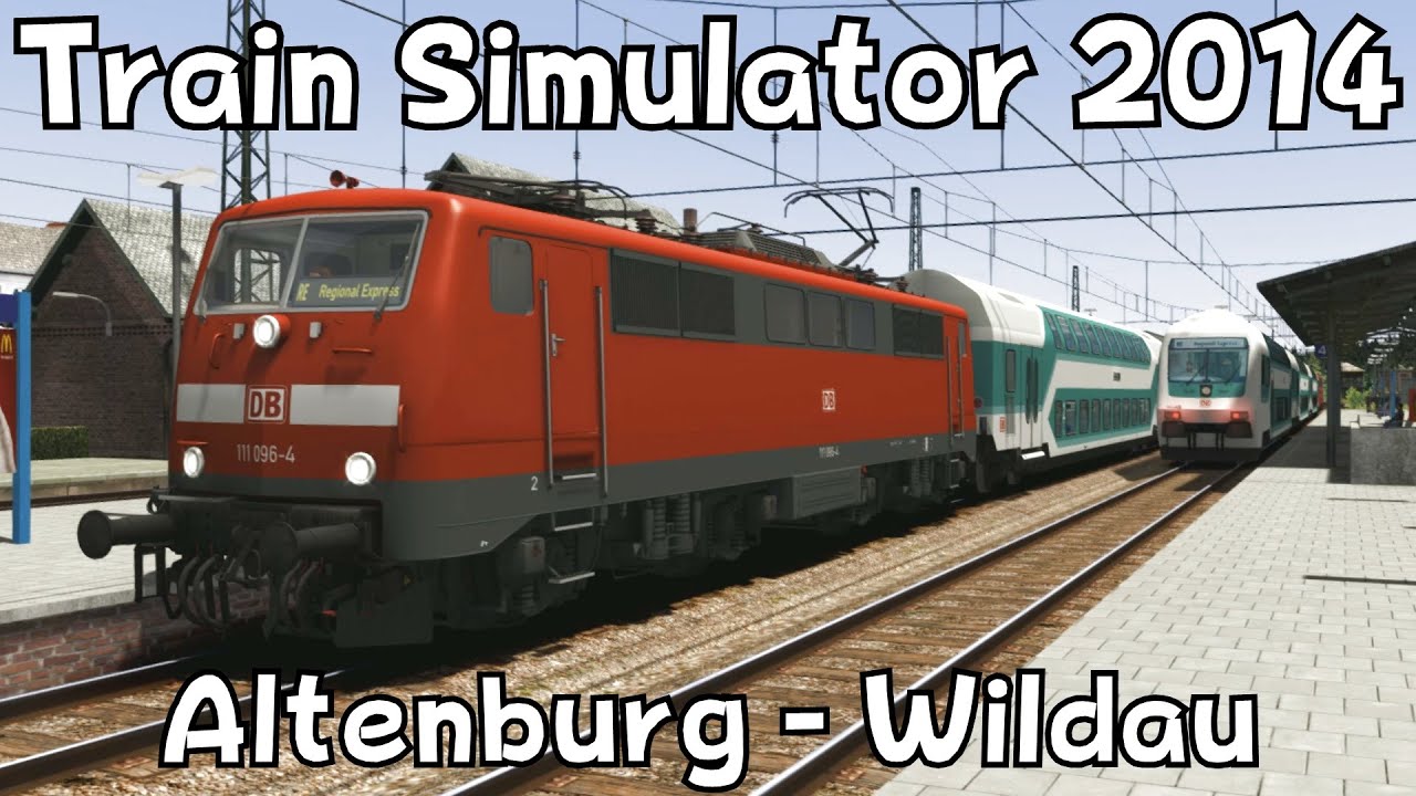 Train Simulator 2014: Altenburg - Wildau with BR111