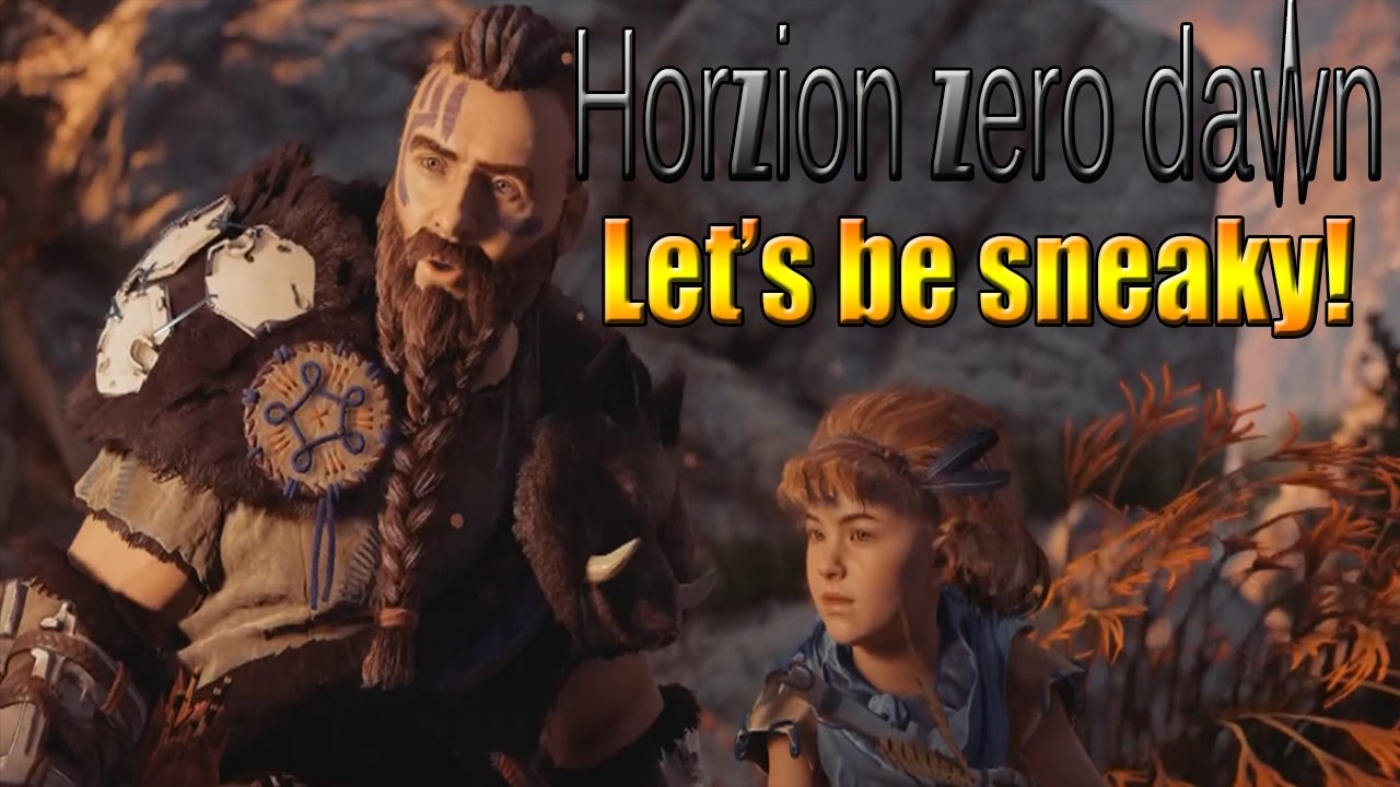Horizon zero dawn part 1 - Let's be sneaky!