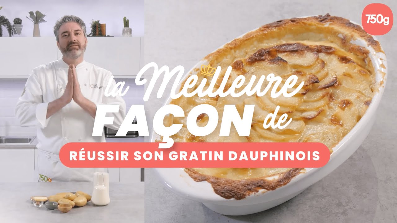 La meilleure façon de... Réussir son gratin dauphinois - 750g