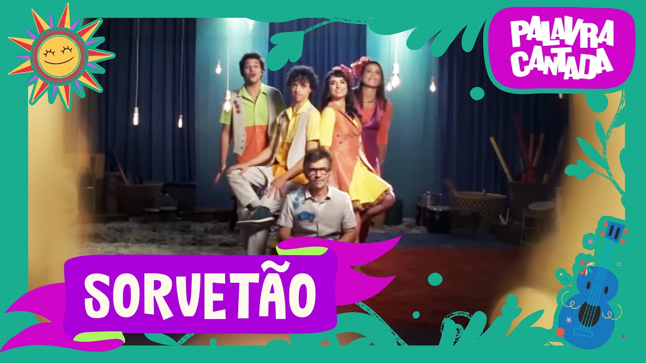 Palavra Cantada | Sorvet&atilde;o