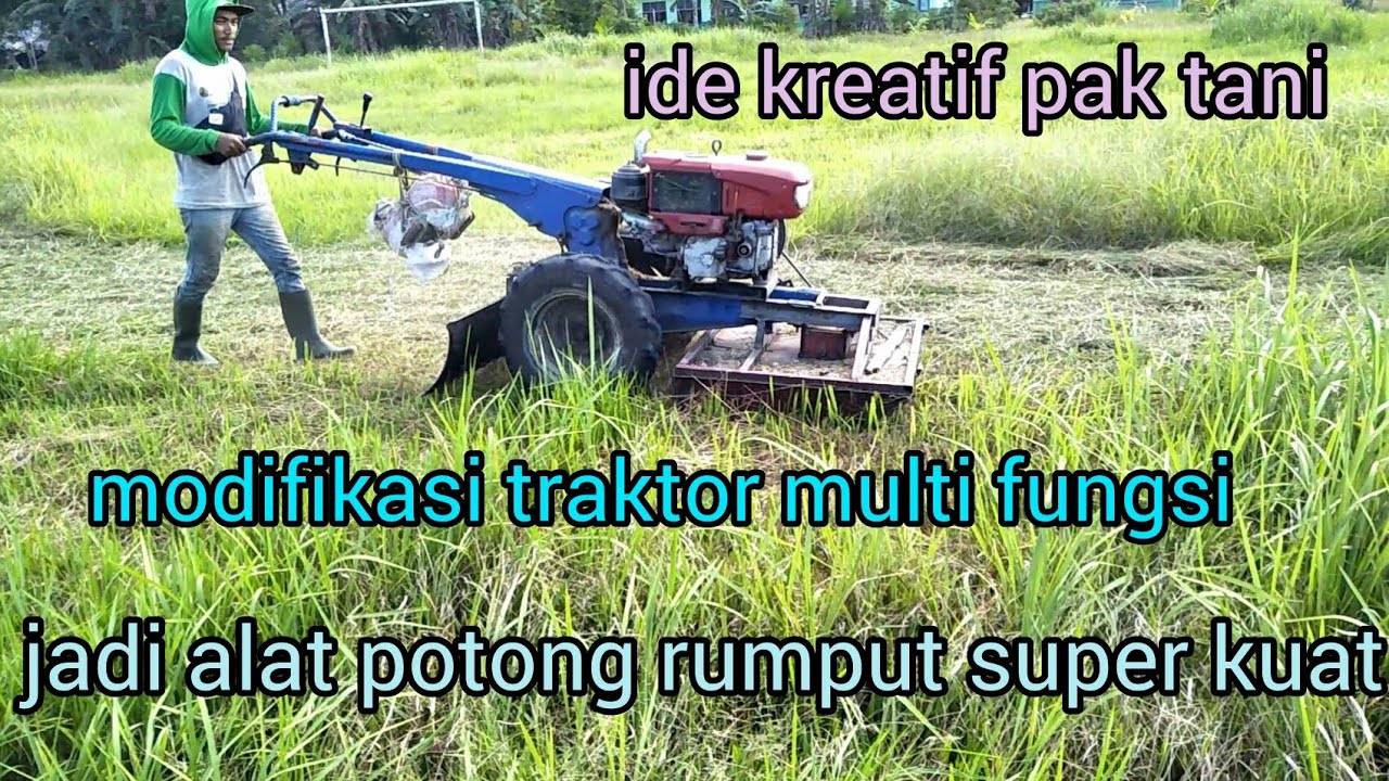traktor modifikasi alat potong rumput || mesin potong rumput modifikasi